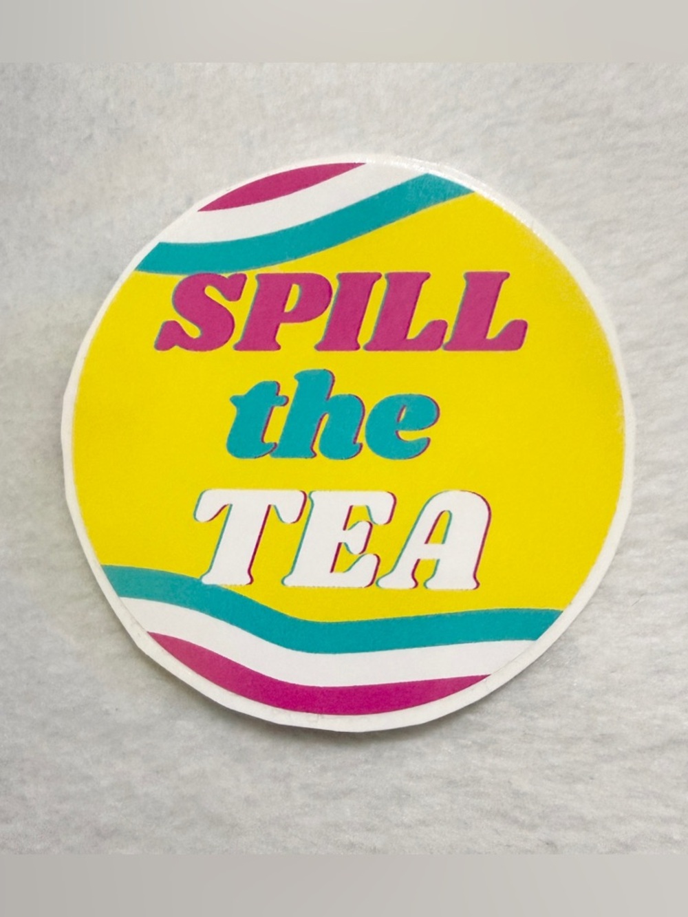 “Spill The Tea” Sticker